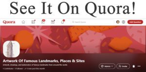 See it on Quora, artwork of famous landmarks, place & sites.